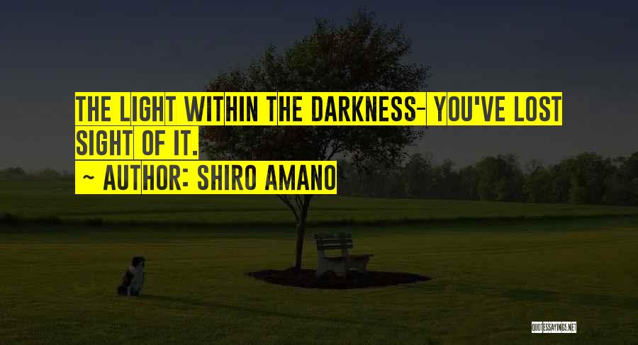 Light Within Quotes By Shiro Amano