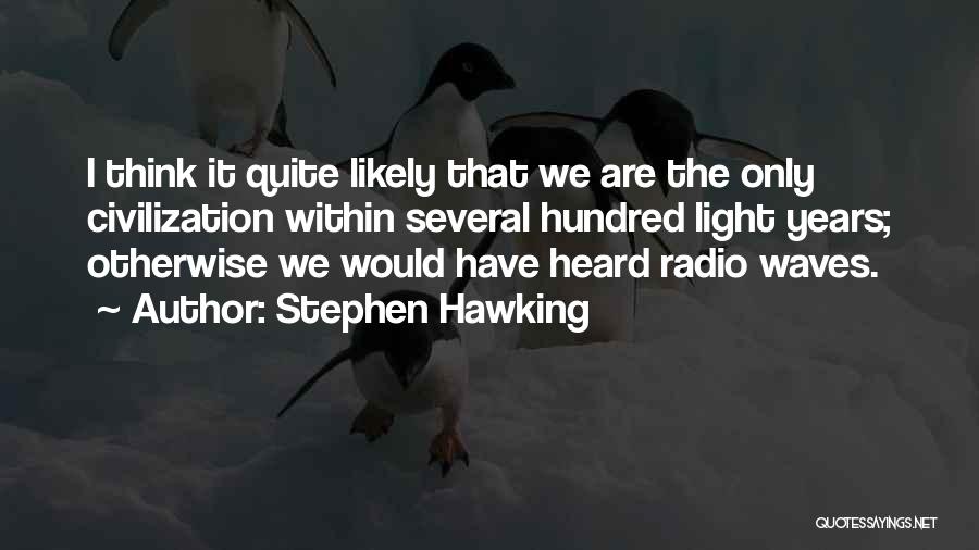 Light Within Quotes By Stephen Hawking