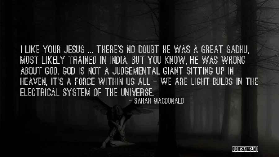 Light Within Us Quotes By Sarah Macdonald Light Within Us Quotes By Sarah Macdonald