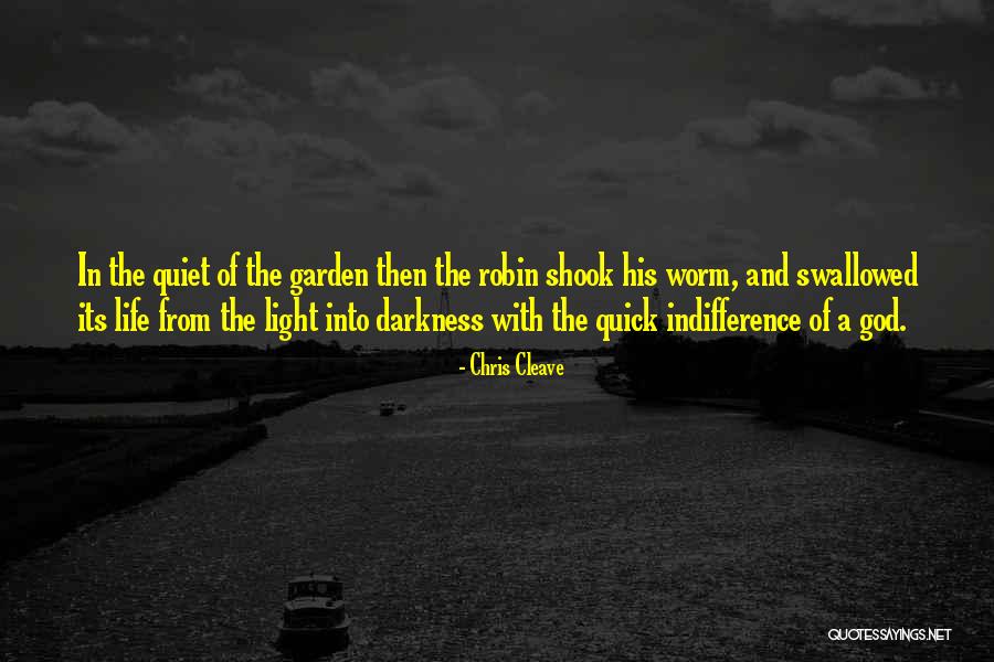 Light Worm Quotes By Chris Cleave Light Worm Quotes By Chris Cleave