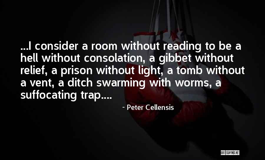 Light Worms Quotes By Peter Cellensis Light Worms Quotes By Peter Cellensis