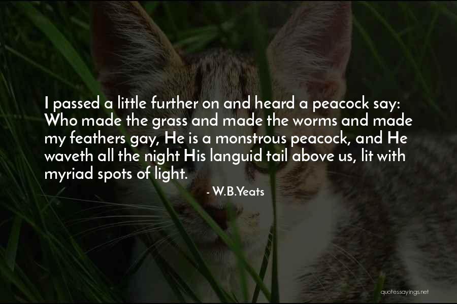 Light Worms Quotes By W.B.Yeats Light Worms Quotes By W.B.Yeats