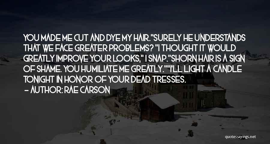 Light Your Candle Quotes By Rae Carson