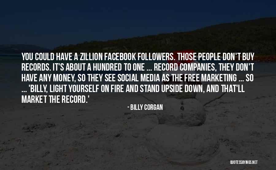Light Yourself On Fire Quotes By Billy Corgan Light Yourself On Fire Quotes By Billy Corgan