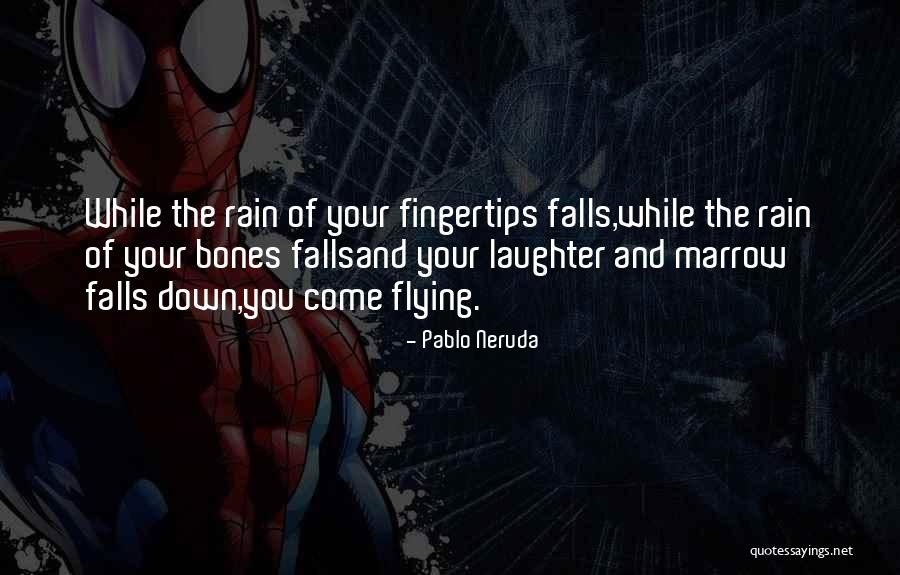 Lightbringer Mace Quotes By Pablo Neruda Lightbringer Mace Quotes By Pablo Neruda