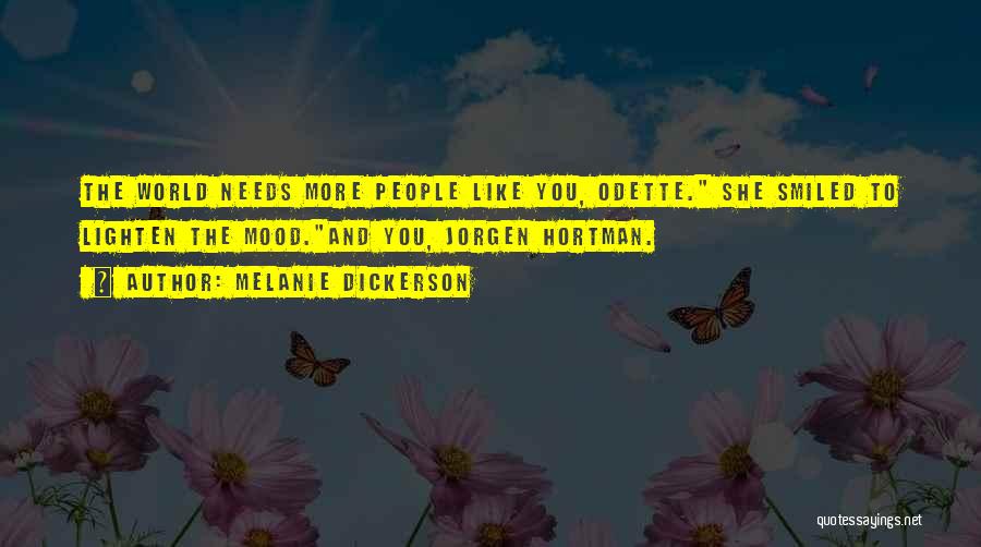Lighten Mood Quotes By Melanie Dickerson