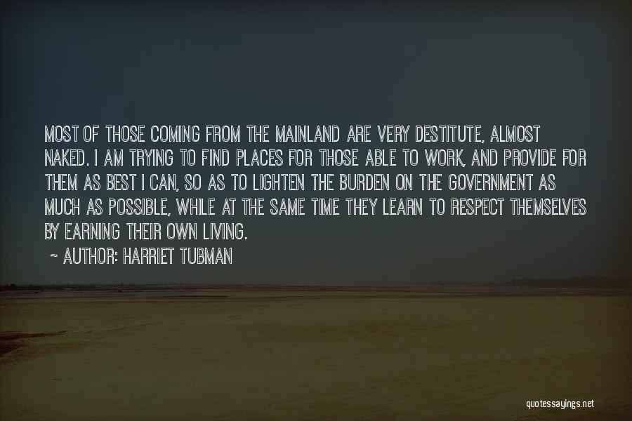 Lighten The Burden Quotes By Harriet Tubman