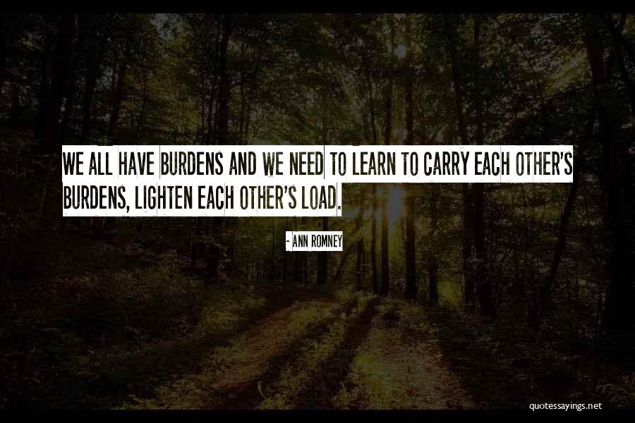 Lighten Your Load Quotes By Ann Romney Lighten Your Load Quotes By Ann Romney