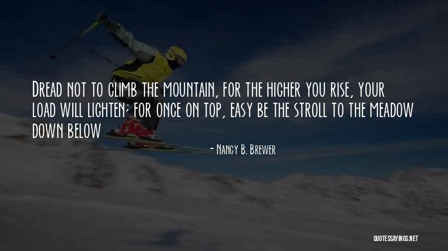Lighten Your Load Quotes By Nancy B. Brewer Lighten Your Load Quotes By Nancy B. Brewer