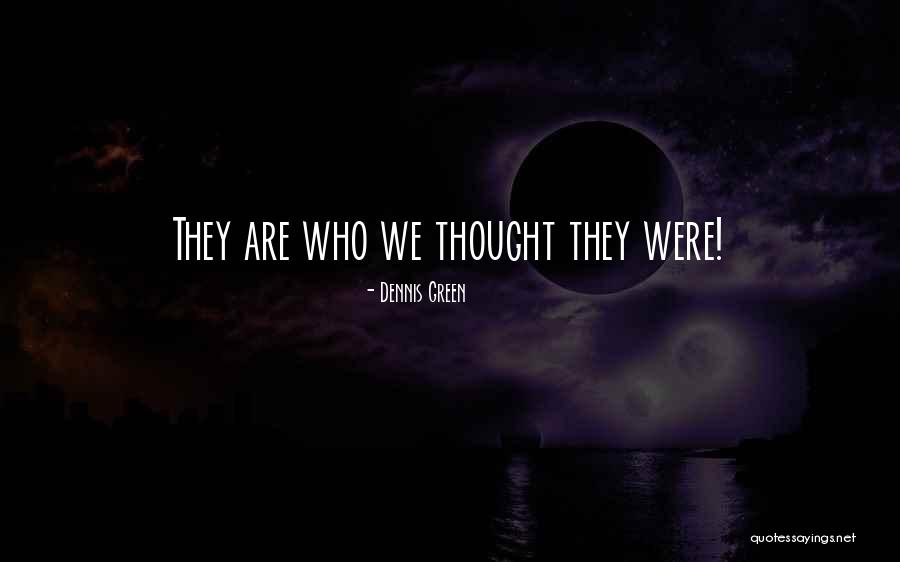Lightens As Pressure Quotes By Dennis Green Lightens As Pressure Quotes By Dennis Green