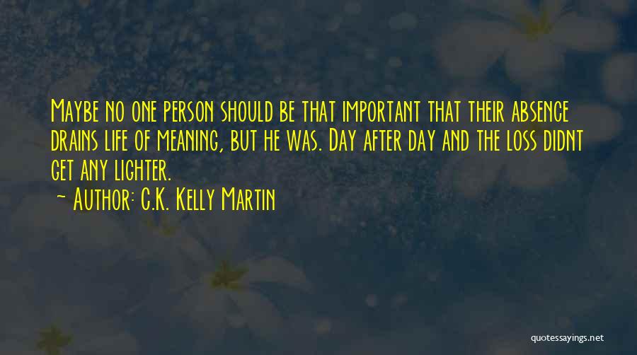 Lighter Quotes By C.K. Kelly Martin