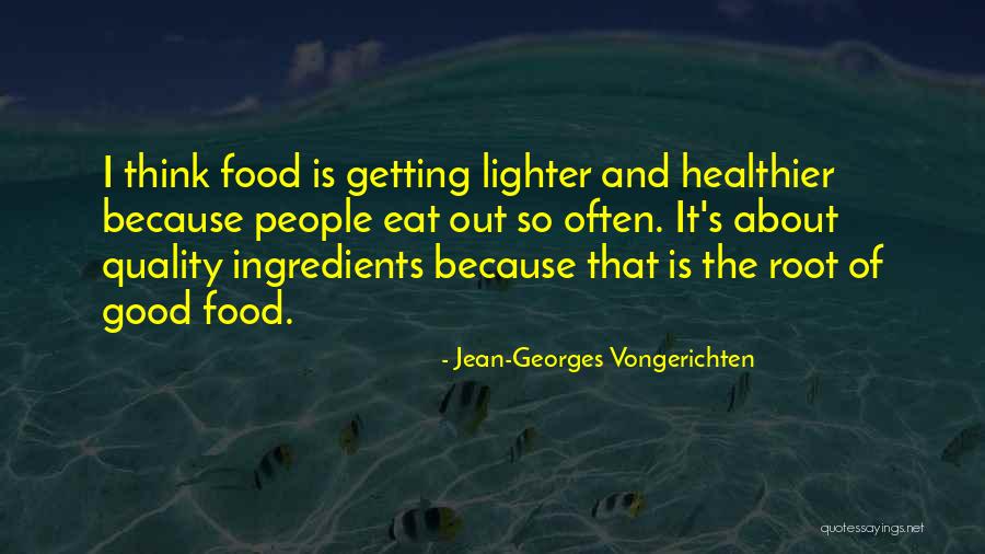 Lighter Quotes By Jean-Georges Vongerichten