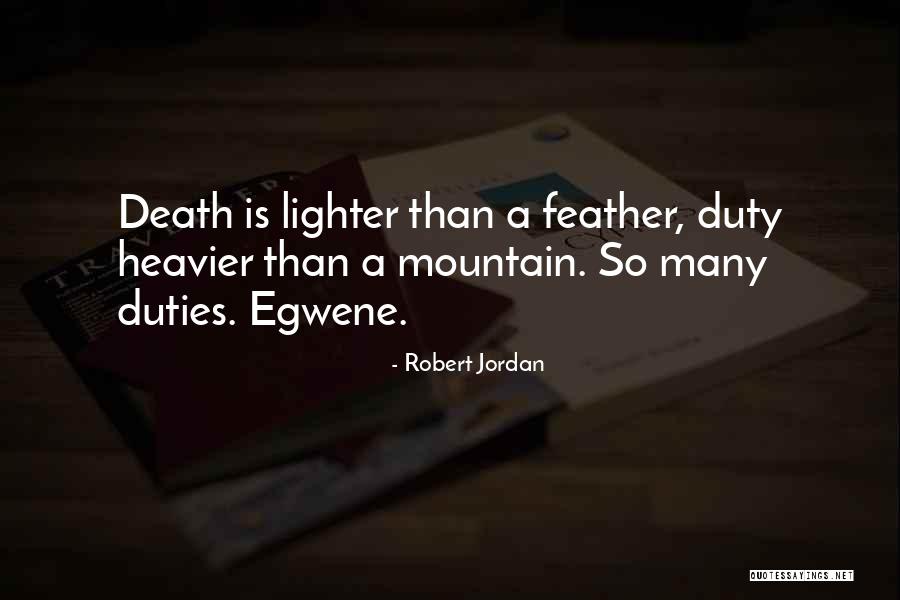 Lighter Quotes By Robert Jordan