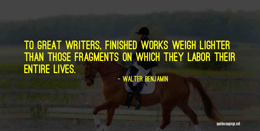 Lighter Quotes By Walter Benjamin