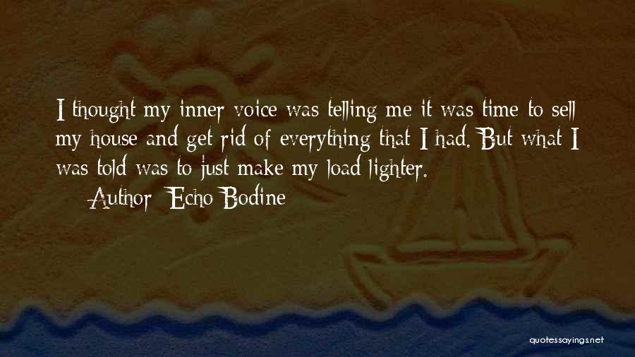 Lighters Quotes By Echo Bodine