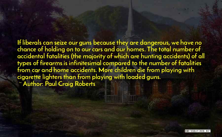 Lighters Quotes By Paul Craig Roberts