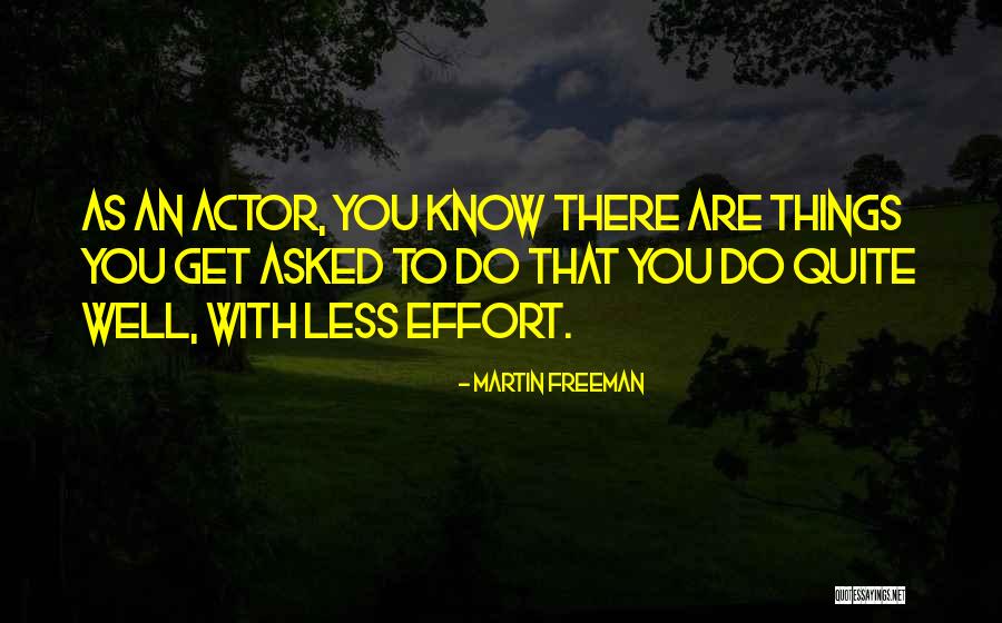 Lighteth Every Man Quotes By Martin Freeman Lighteth Every Man Quotes By Martin Freeman