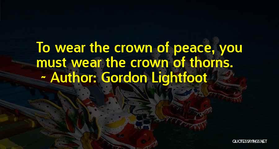 Lightfoot Quotes By Gordon Lightfoot