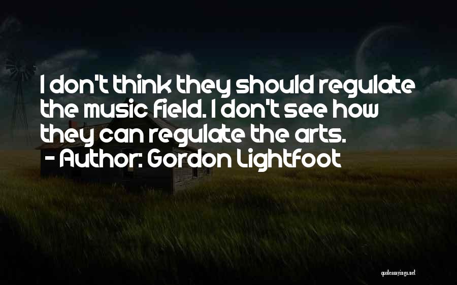 Lightfoot Quotes By Gordon Lightfoot