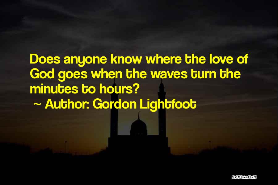 Lightfoot Quotes By Gordon Lightfoot