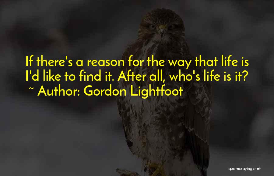 Lightfoot Quotes By Gordon Lightfoot