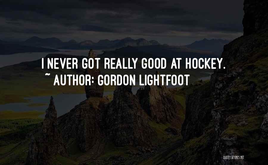 Lightfoot Quotes By Gordon Lightfoot