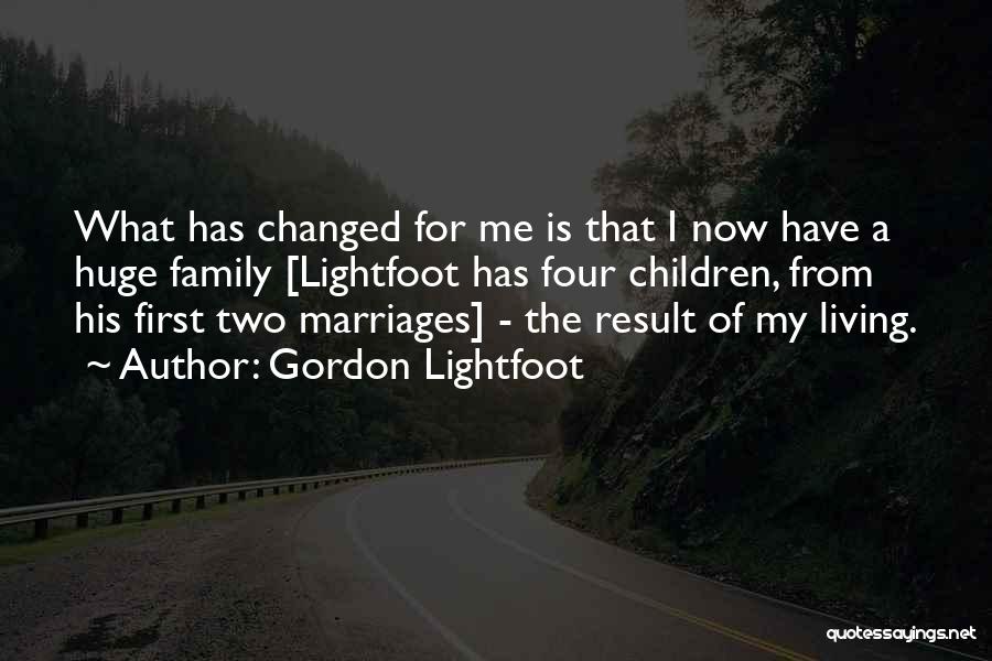Lightfoot Quotes By Gordon Lightfoot
