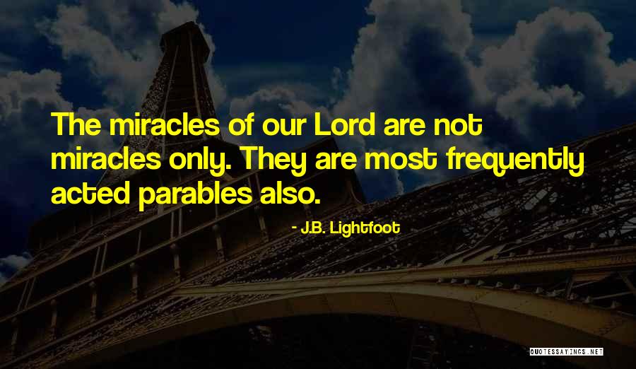 Lightfoot Quotes By J.B. Lightfoot Lightfoot Quotes By J.B. Lightfoot