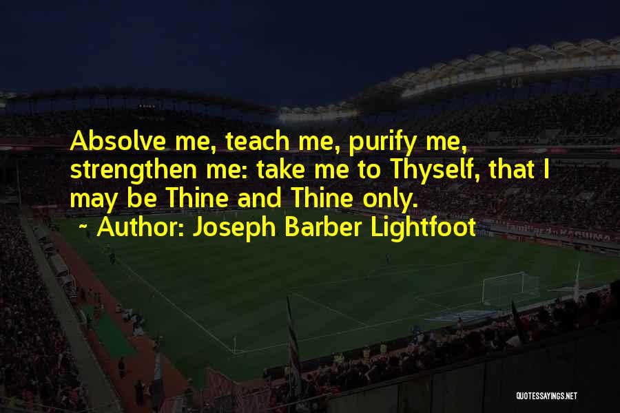 Lightfoot Quotes By Joseph Barber Lightfoot