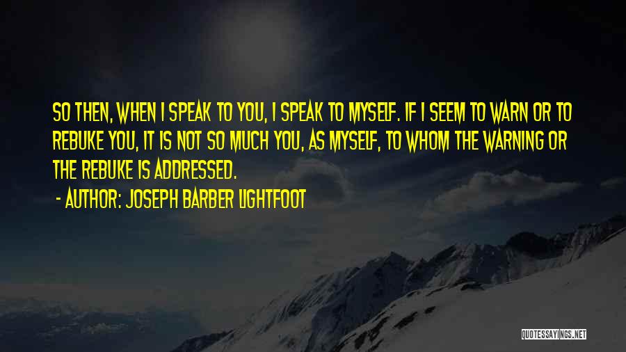 Lightfoot Quotes By Joseph Barber Lightfoot