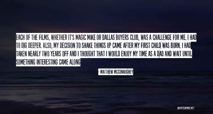 Lighthearted Famous Quotes By Matthew McConaughey Lighthearted Famous Quotes By Matthew McConaughey