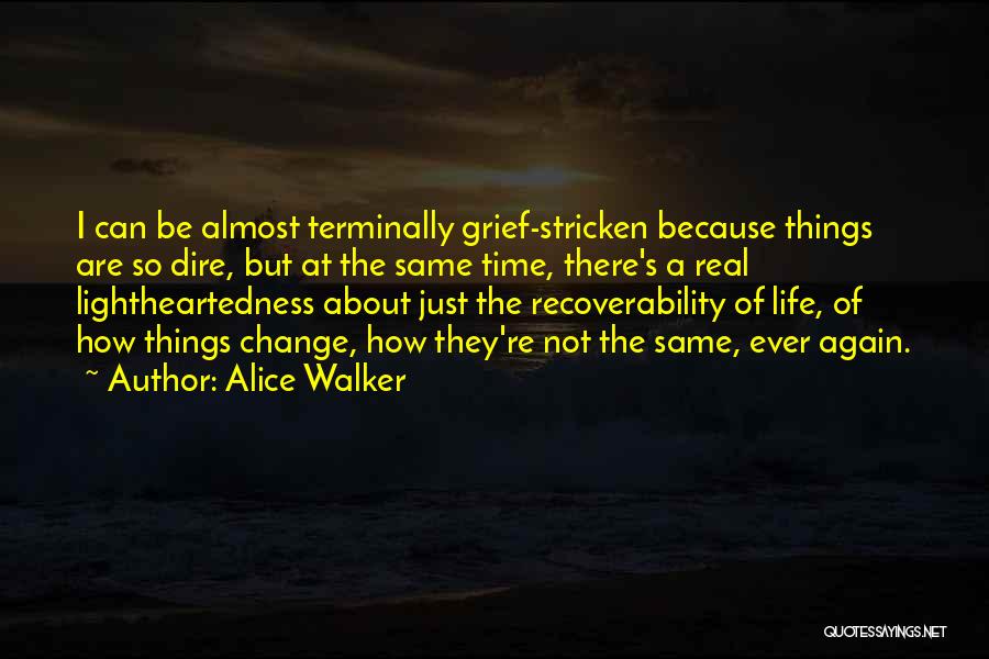 Lightheartedness Quotes By Alice Walker