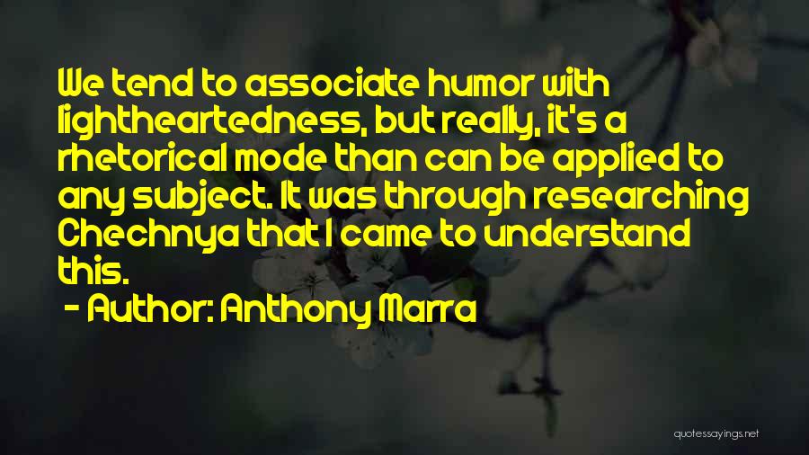 Lightheartedness Quotes By Anthony Marra