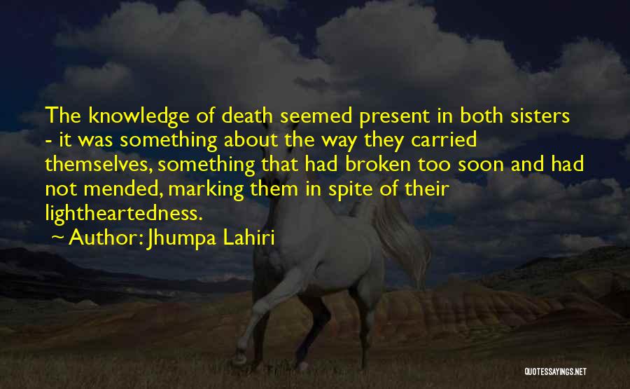 Lightheartedness Quotes By Jhumpa Lahiri