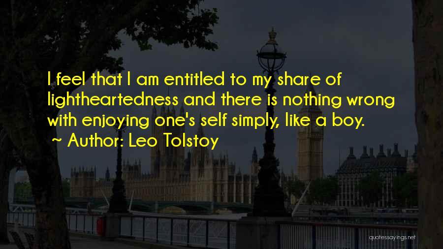 Lightheartedness Quotes By Leo Tolstoy