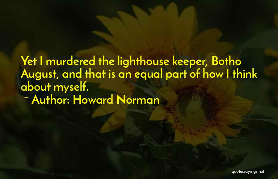 Lighthouse Keeper Quotes By Howard Norman