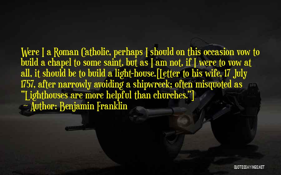 Lighthouse Quotes By Benjamin Franklin