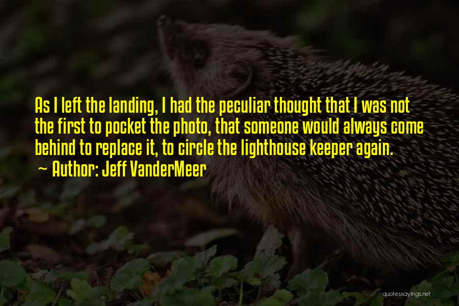Lighthouse Quotes By Jeff VanderMeer
