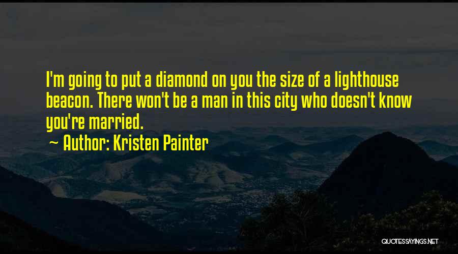 Lighthouse Quotes By Kristen Painter