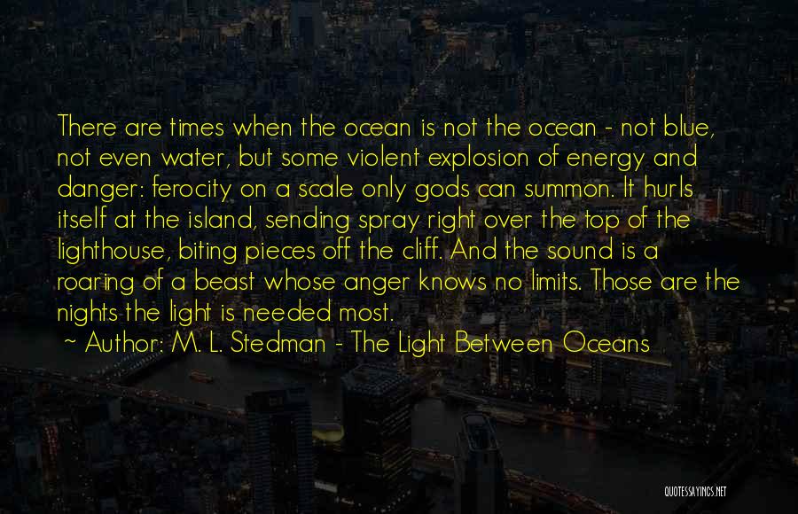 Lighthouse Quotes By M. L. Stedman - The Light Between Oceans