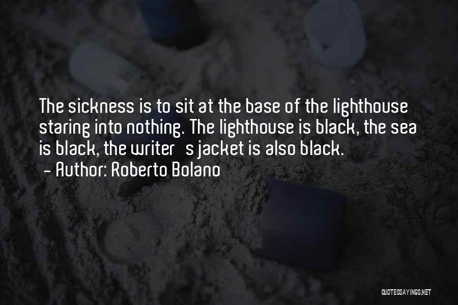 Lighthouse Quotes By Roberto Bolano