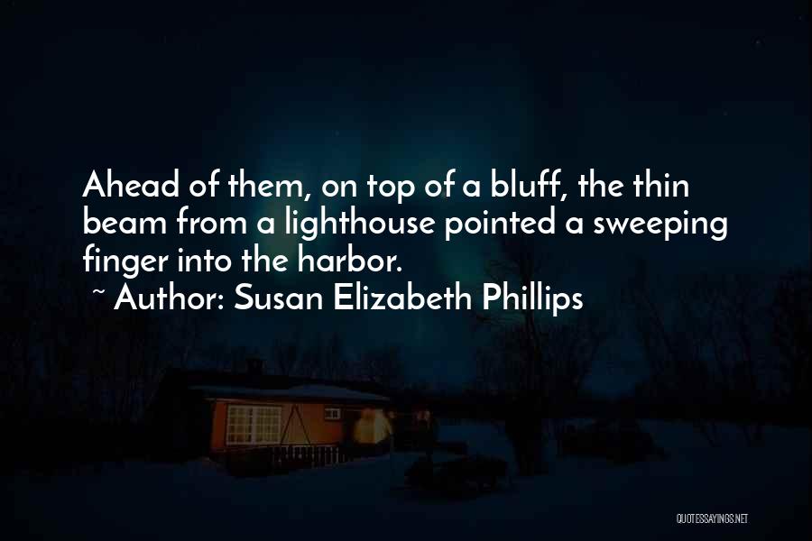 Lighthouse Quotes By Susan Elizabeth Phillips