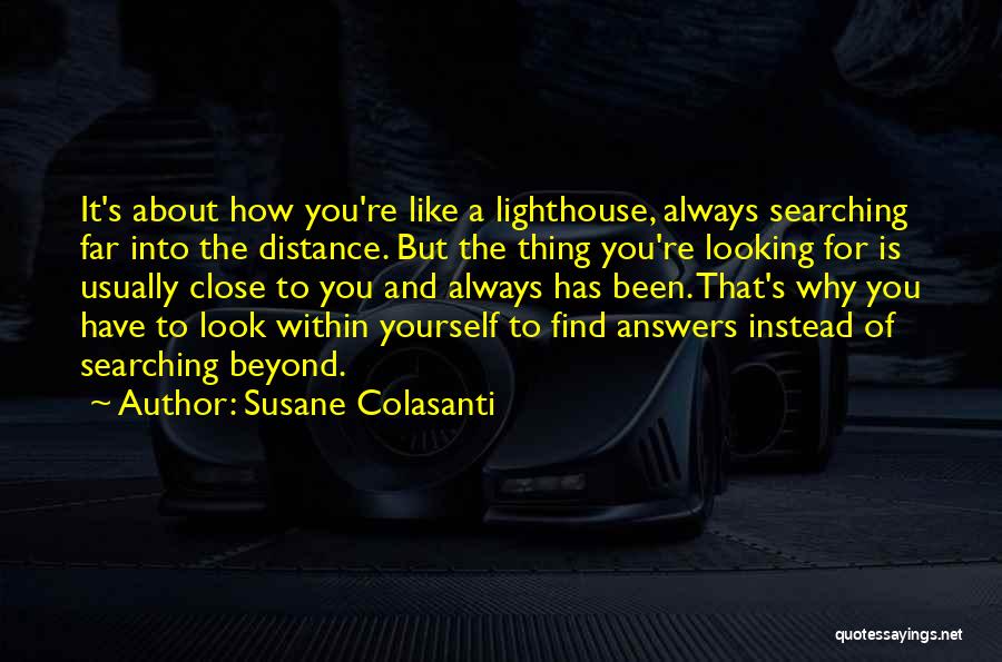 Lighthouse Quotes By Susane Colasanti