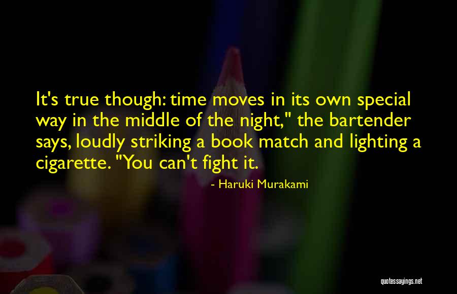 Lighting A Match Quotes By Haruki Murakami Lighting A Match Quotes By Haruki Murakami