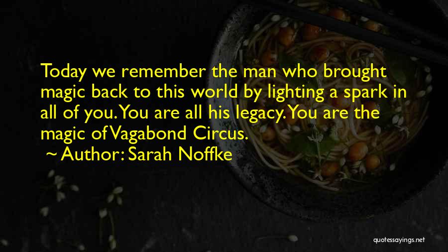 Lighting A Spark Quotes By Sarah Noffke