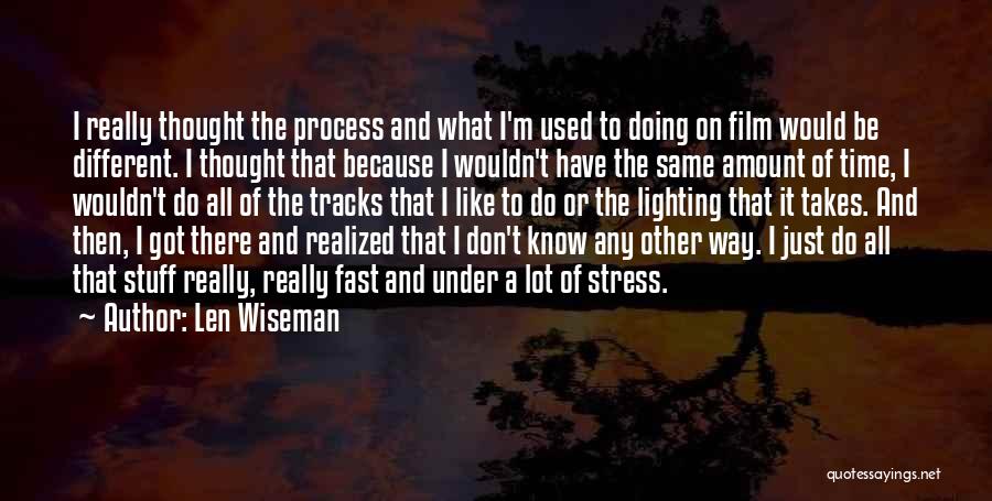 Lighting In Film Quotes By Len Wiseman