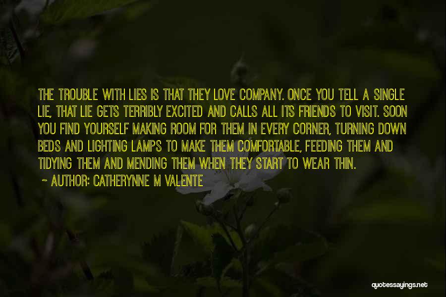 Lighting Lamps Quotes By Catherynne M Valente