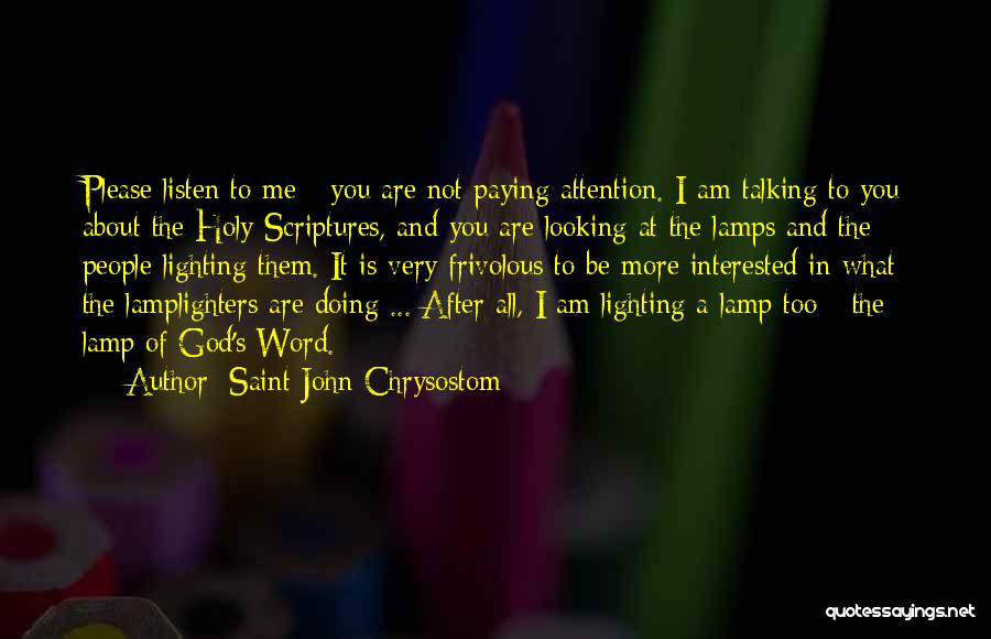 Lighting Of Lamp Quotes By Saint John Chrysostom