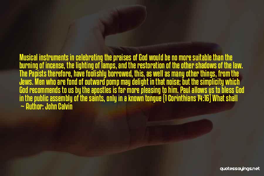 Lighting Of Lamps Quotes By John Calvin