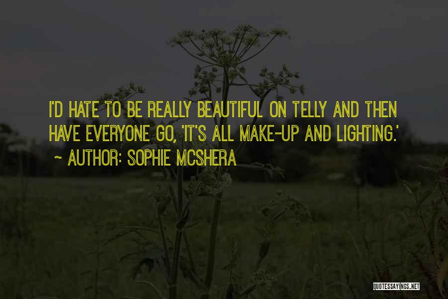 Lighting Quotes By Sophie McShera